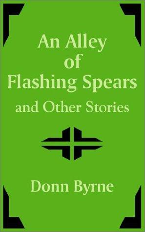 An Alley of Flashing Spears and Other Stories