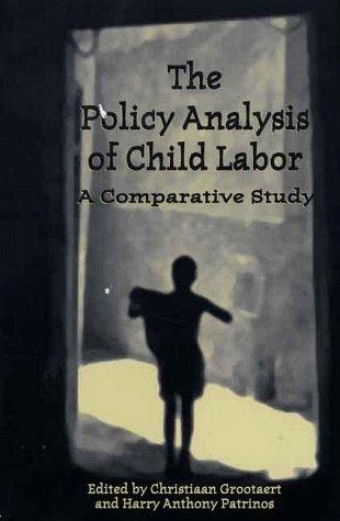 The policy analysis of child labor