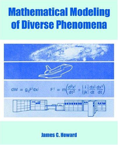 Mathematical Modeling Of Diverse Phenomena