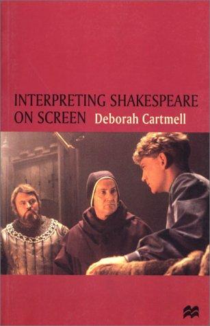 Interpreting Shakespeare on screen