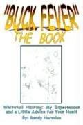 Buck Fever the Book: Whitetail Hunting