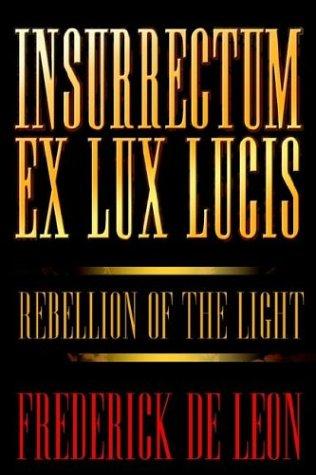 Insurrectum Ex Lux Lucis