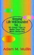 Keeping Life Well-Rounded Vol. 1