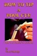 "How To Tip a Pool Cue"