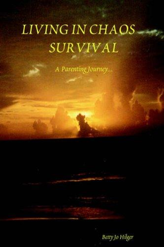 LIVING IN CHAOS SURVIVAL