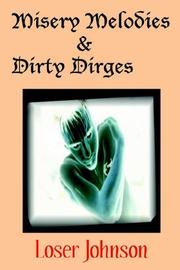 Misery Melodies & Dirty Dirges