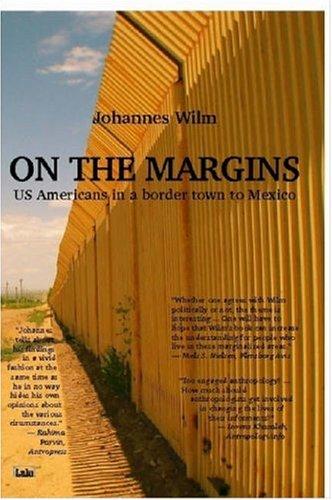 On the Margins - US Americans in a border town to Mexico