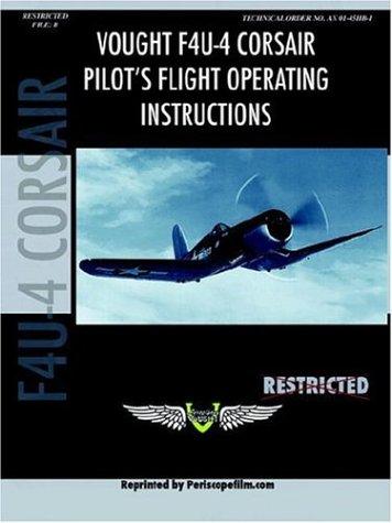 Vought F4U-4 Corsair Fighter Pilot's Flight Manual