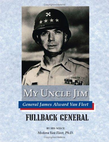 My Uncle Jim; Fullback General