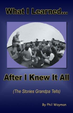 What I Learned After I Knew It All
