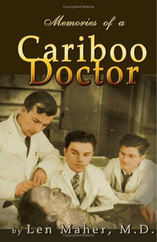 Memories of a Cariboo Doctor