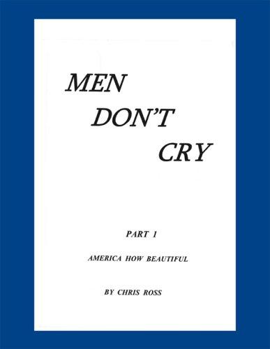 Men Don't Cry, Part 1