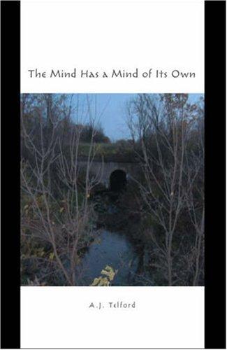The Mind Has a Mind of Its Own