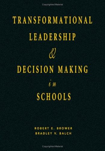 Transformational leadership & decision making in schools
