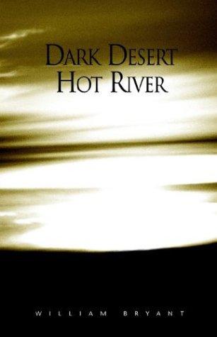 Dark desert, hot river