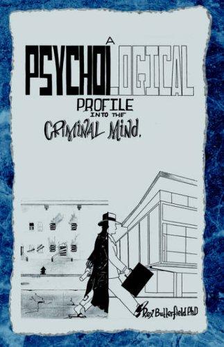 A Psychological Profile Into The Criminal Mind