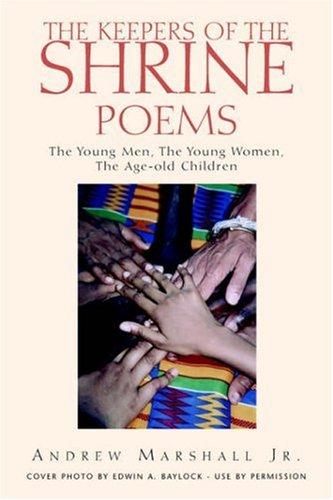 THE KEEPERS OF THE SHRINE POEMS