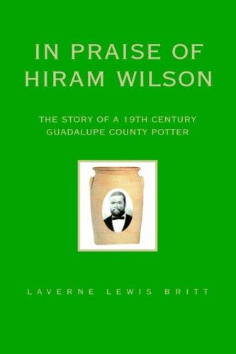 In Praise of Hiram Wilson
