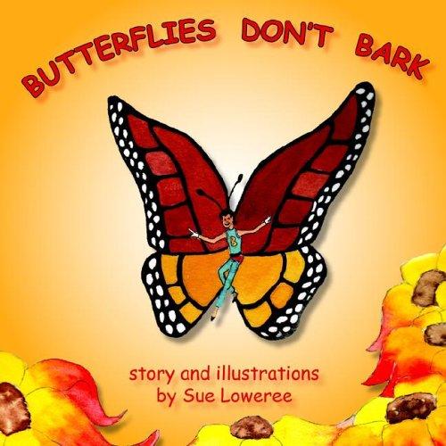 Butterflies Don't Bark