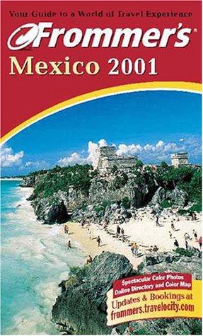 Frommer's 2001 Mexico