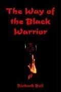 The Way Of The Black Warriora