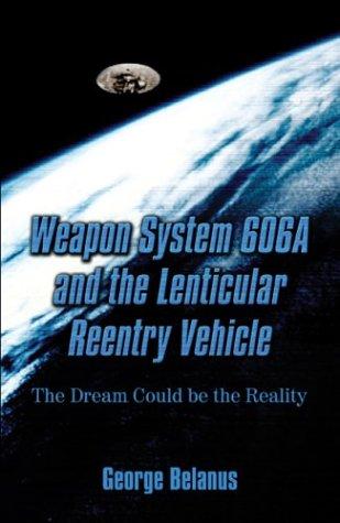Weapon System 606a And The Lenticular Reentry Vehicle