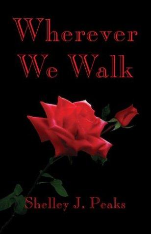 Wherever We Walk