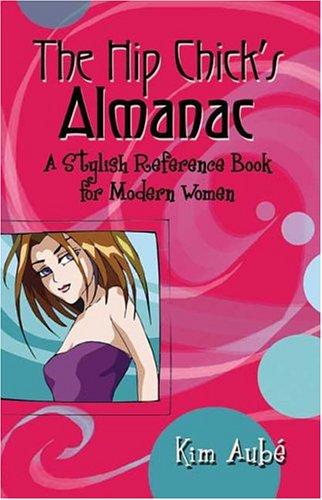 The Hip Chick's Almanac