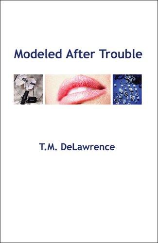 Modeled After Trouble