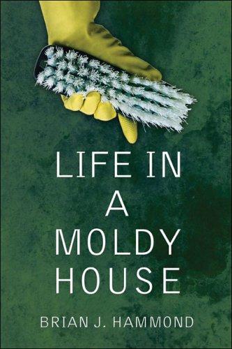 Life in a Moldy House