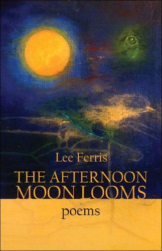 The Afternoon Moon Looms