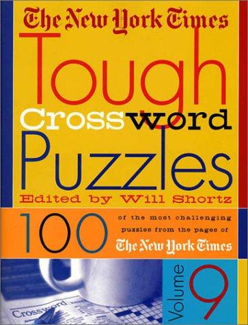 The New York Times Tough Crossword Puzzles, Volume 9 (New York Times Tough Crossword Puzzles)