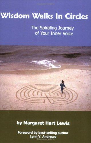 Wisdom Walks In Circles