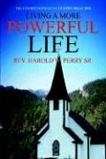 Living a More Powerful Life