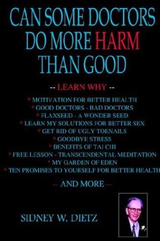CAN SOME DOCTORS DO MORE HARM THAN GOOD