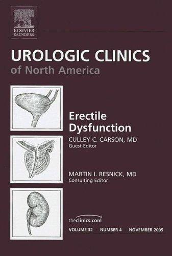 Erectile Dysfunction, An Issue of Urologic Clinics, 1e (The Clinics: Surgery)