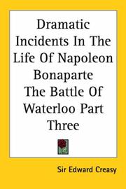 Dramatic Incidents In The Life Of Napoleon Bonaparte The Battle Of Waterloo Part Three