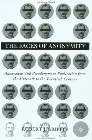 The Faces of Anonymity