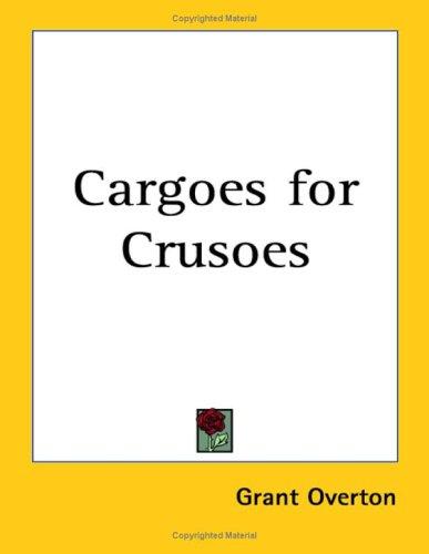 Cargoes for Crusoes