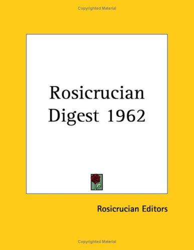 Rosicrucian Digest 1962