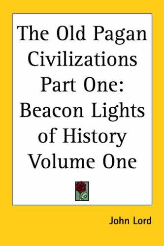 The Old Pagan Civilizations