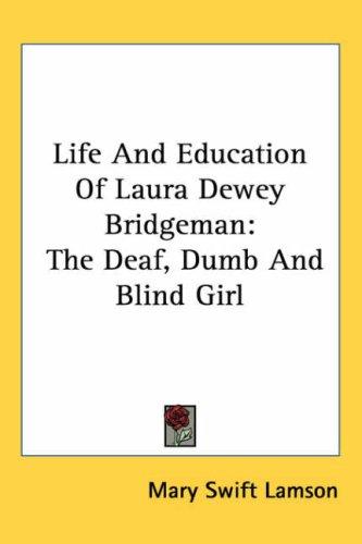 Life And Education Of Laura Dewey Bridgeman