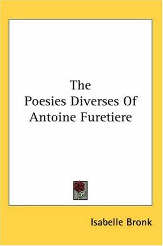The Poesies Diverses Of Antoine Furetiere