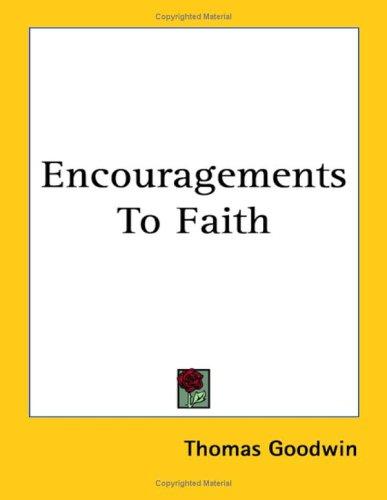 Encouragements to Faith