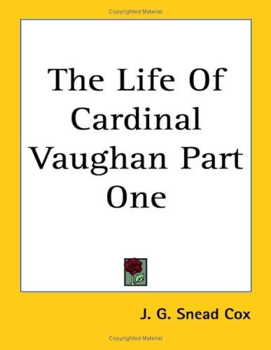 The Life Of Cardinal Vaughan Part One