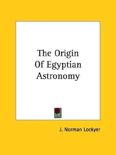 The Origin Of Egyptian Astronomy