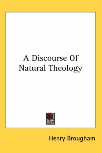 A Discourse Of Natural Theology