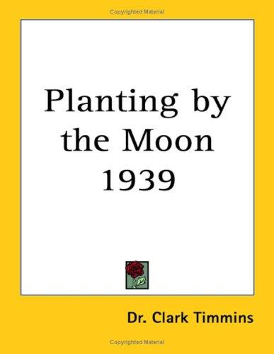 Planting by the Moon 1939