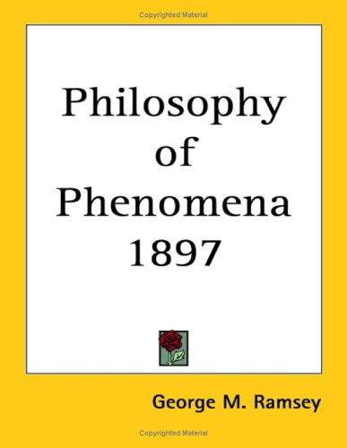 Philosophy of Phenomena 1897