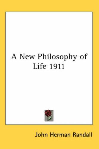 A New Philosophy of Life 1911